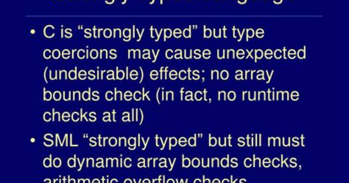 In a Strongly Typed Language?