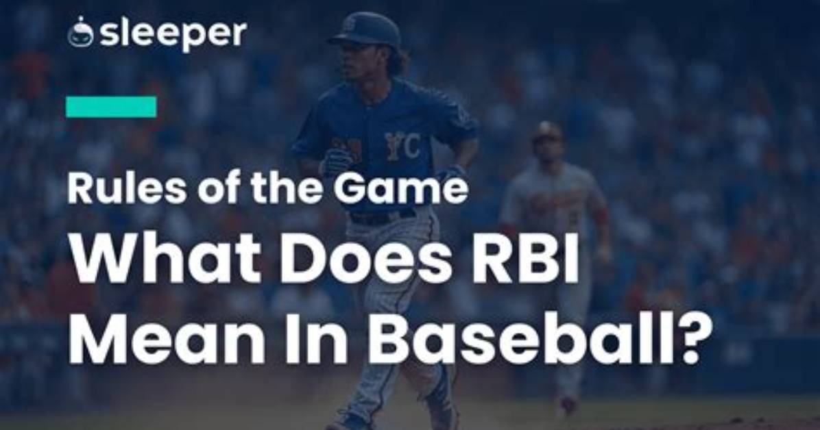 In Baseball What Does Rbi Mean?