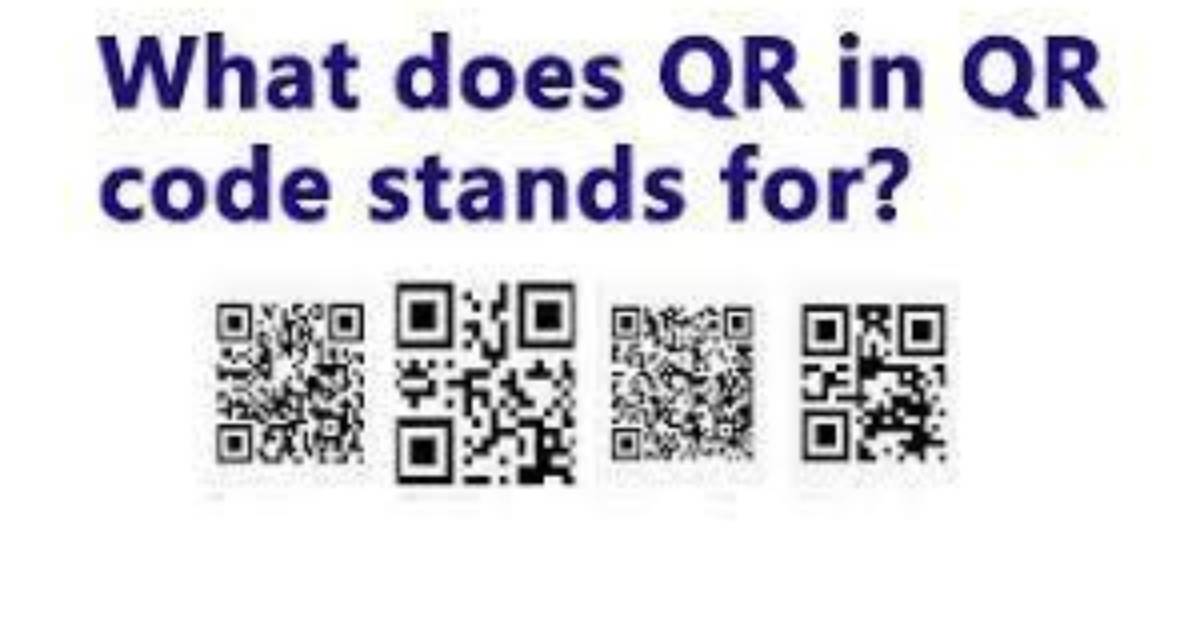 In Qr Code What Does Qr Stand for?