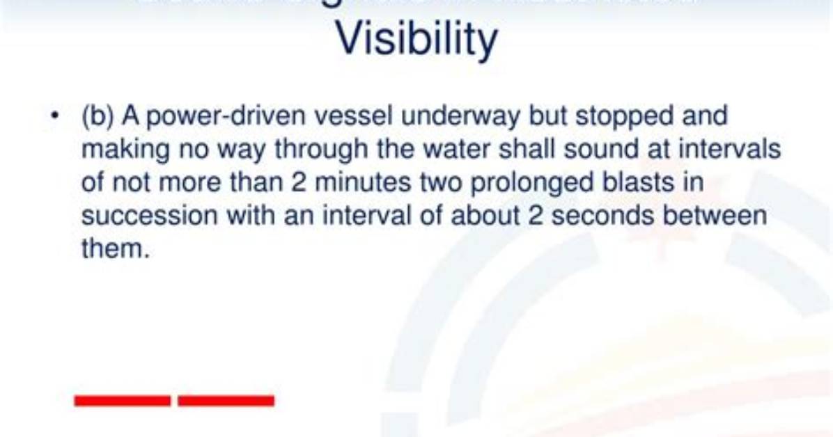 In Restricted Visibility a Power-Driven Vessel?