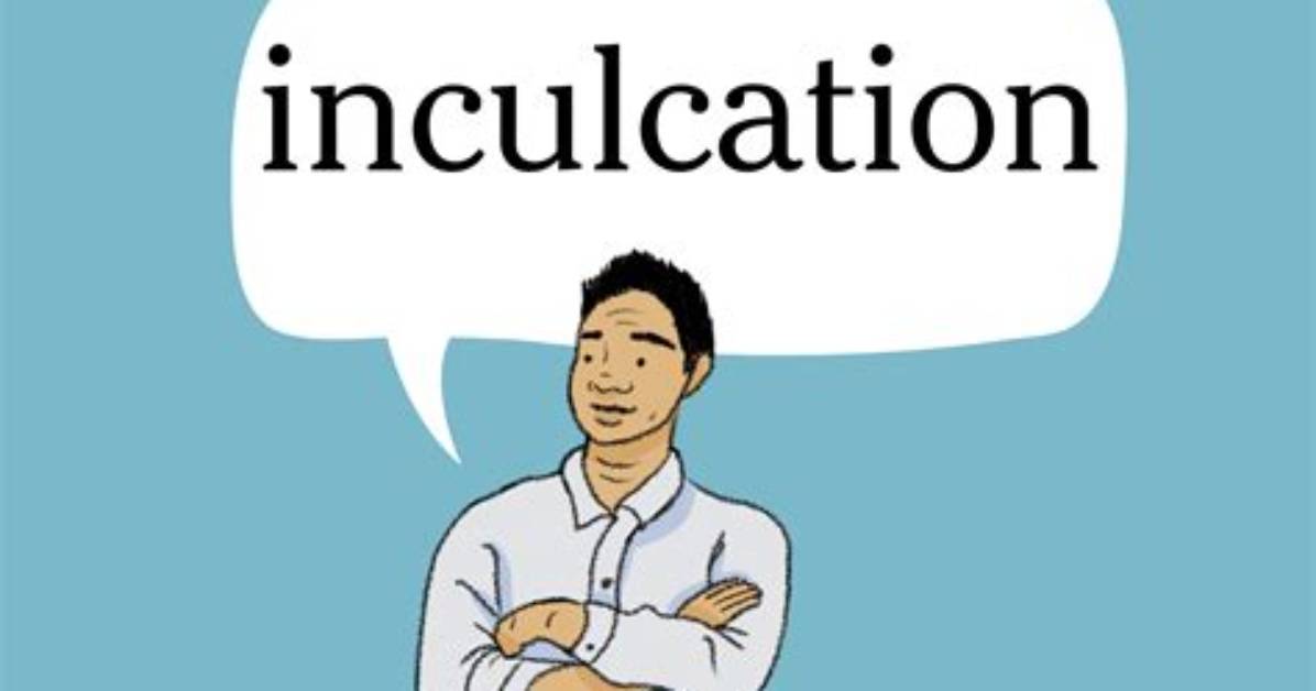 Inculcation in a Sentence?