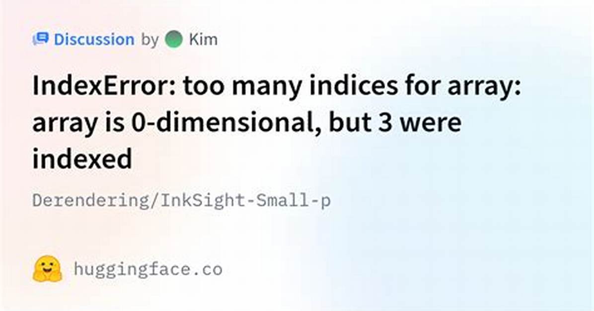 Indexerror: Too Many Indices for Array