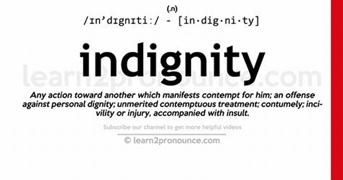 Indignity in a Sentence?