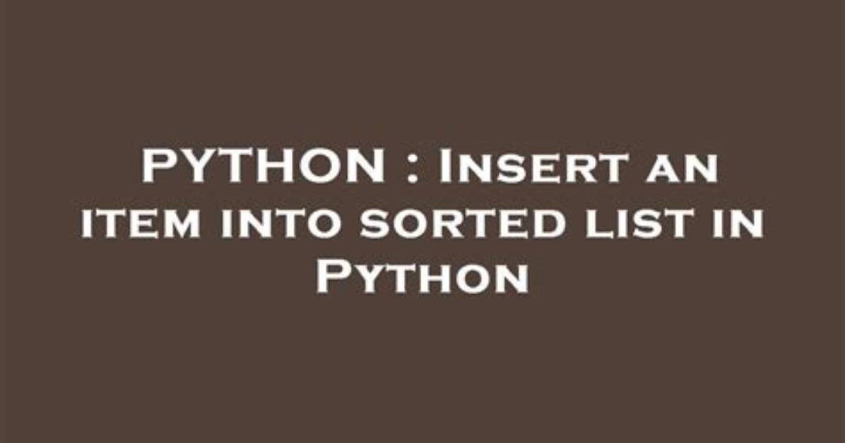 Insert an Item into Sorted List in Python