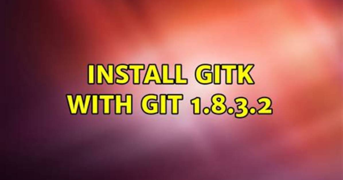 Install Gitk with Git 1.8.3.2 [Duplicate]
