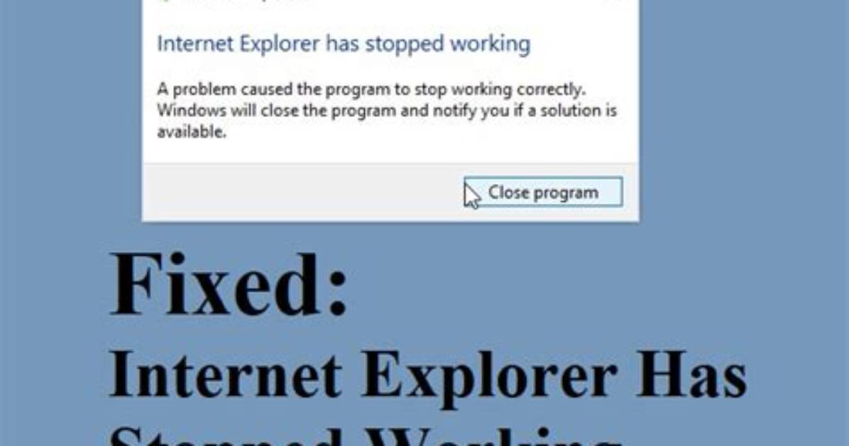 Internet Explorer 11 Stopped Working (On Windows 8.1)