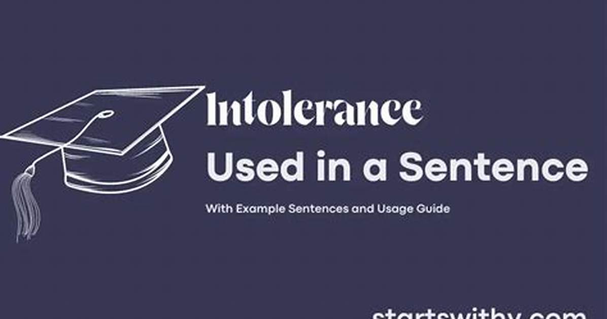 Intolerance in a Sentence?