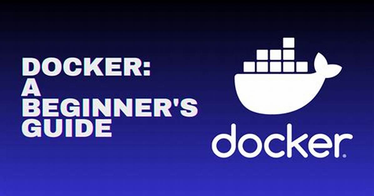 Introduction to Docker: a Beginner’s Guide