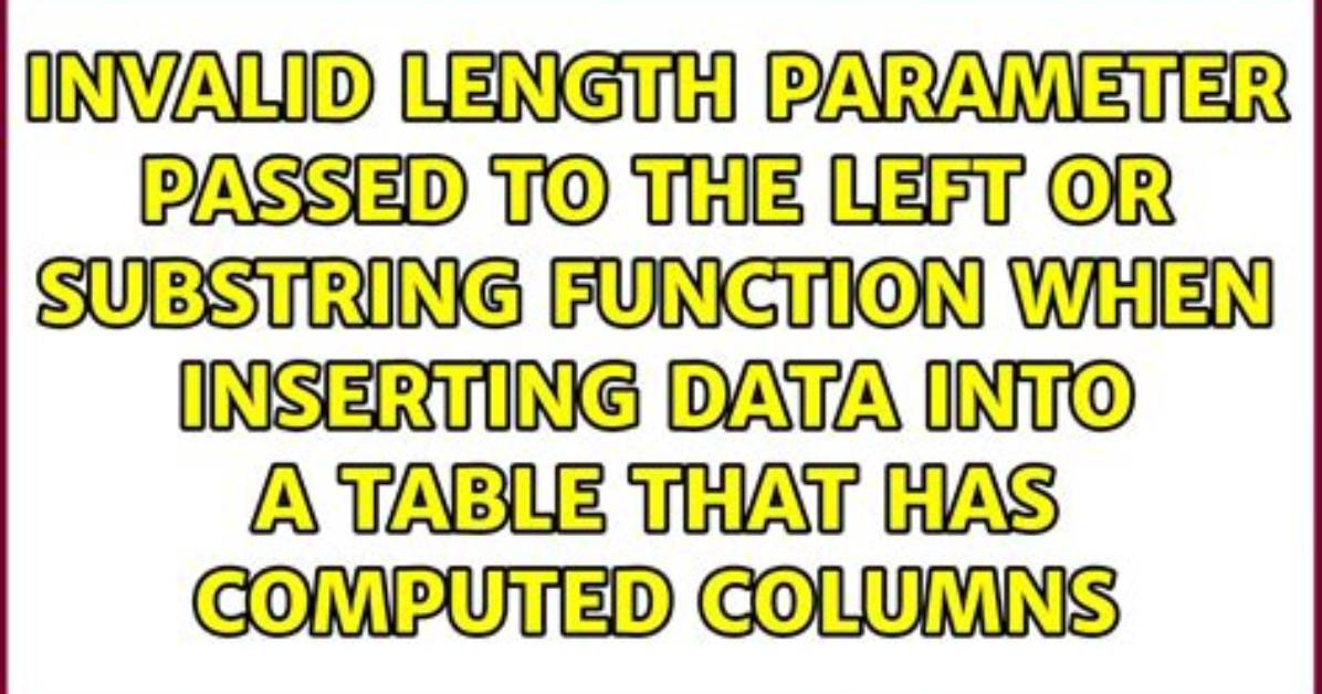 Invalid Length Parameter Passed to the Left or Substring Function