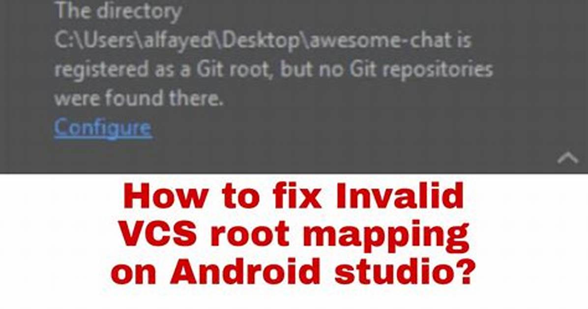 Invalid Vcs Root Mapping - 3 Errors on My Project