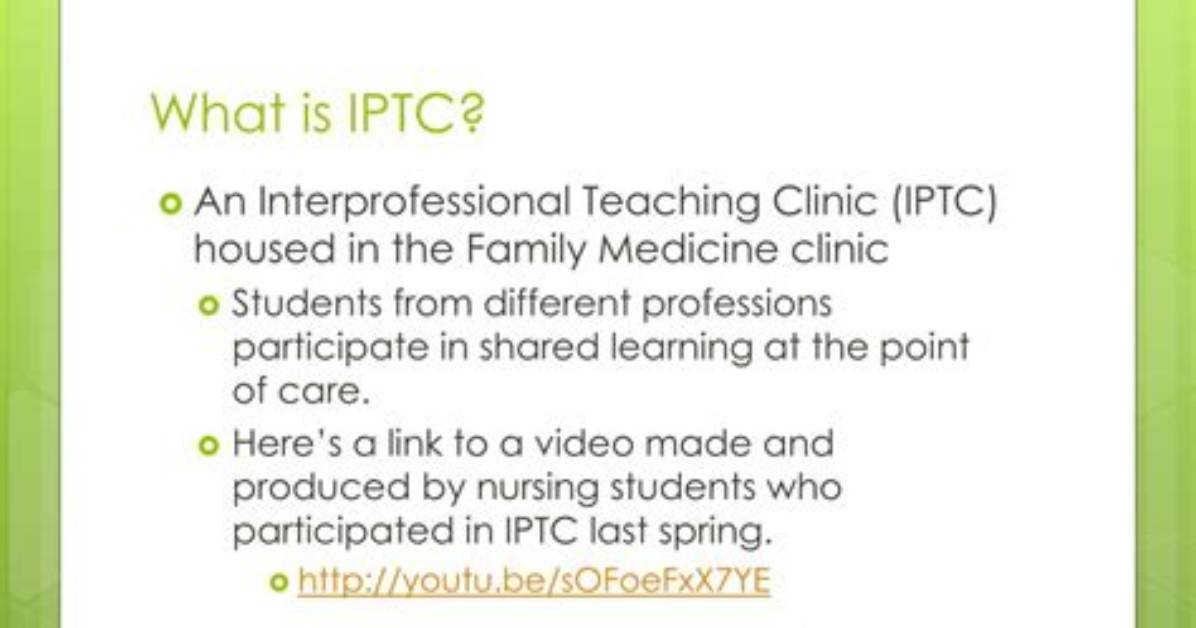 Iptc- Interprofessional Teaching Clinic
