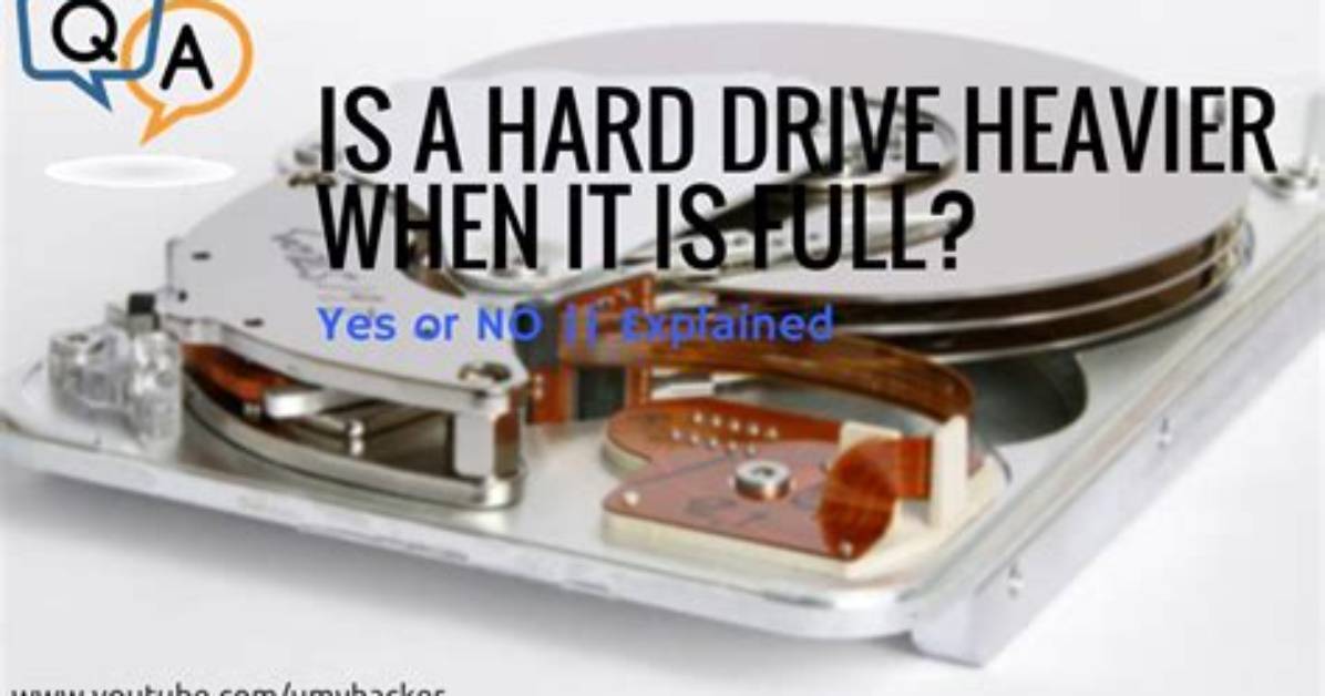 Is a Full Hard Drive Heavier?