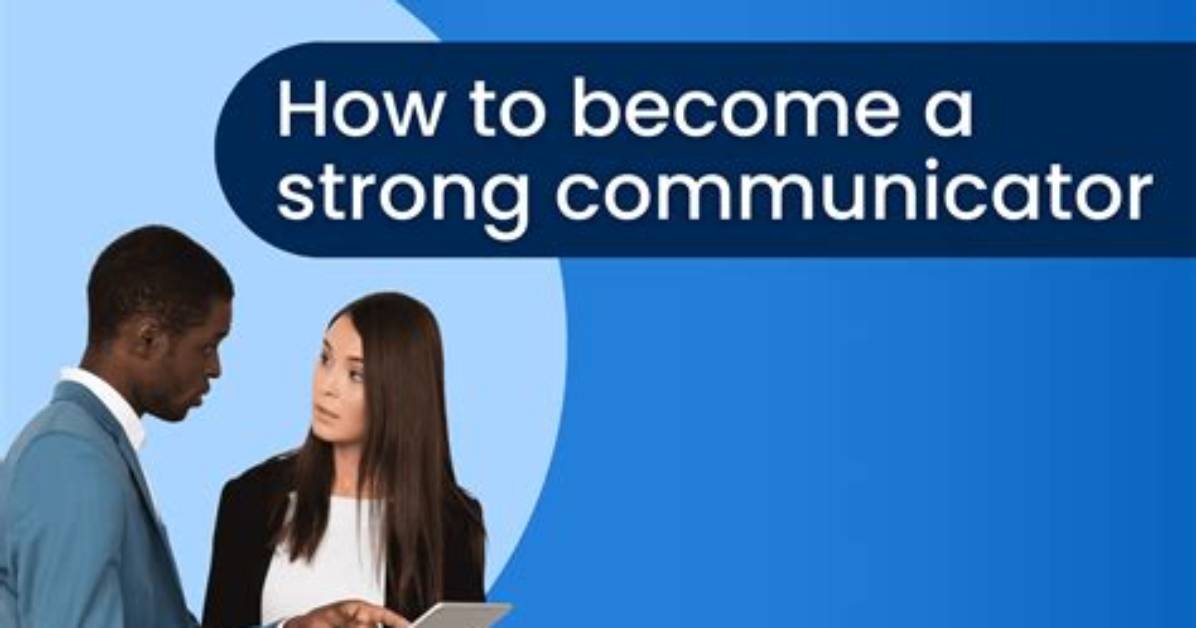 Is a Strong Communicator?