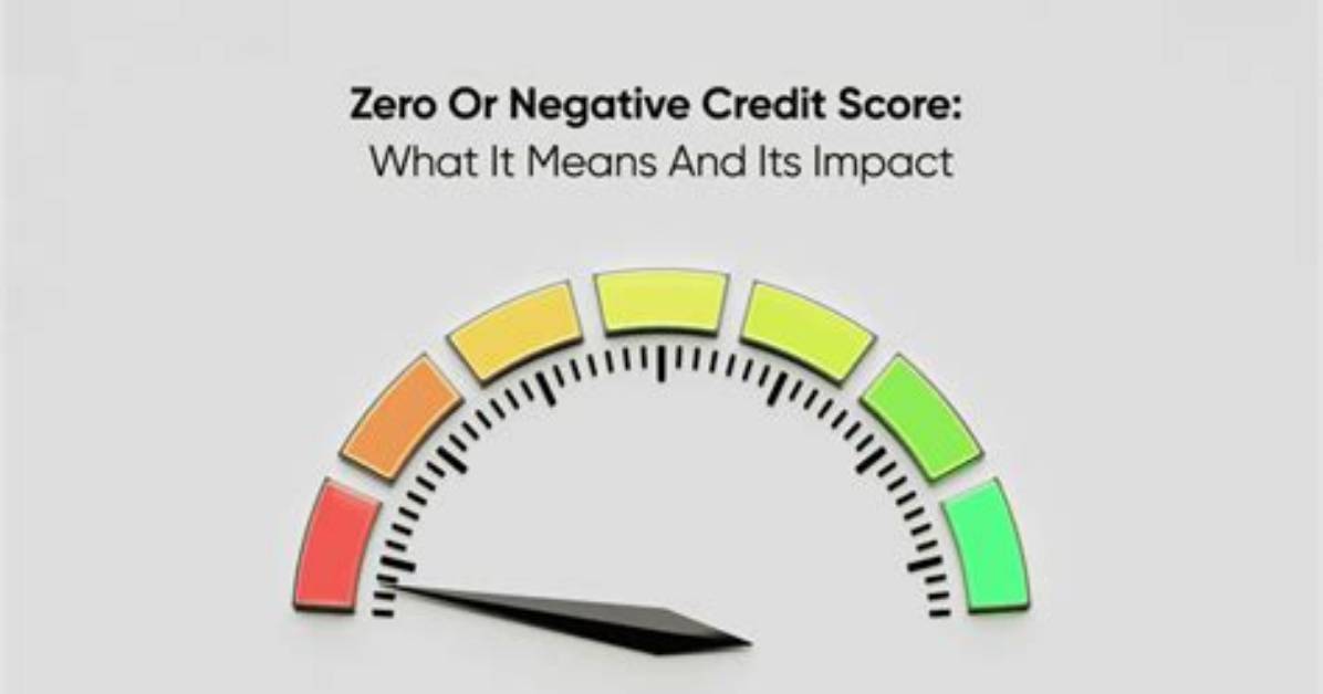 Is a Zero Credit Score Bad