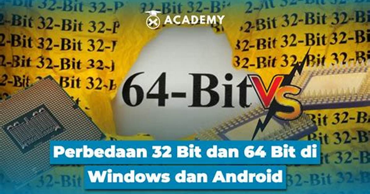 Is Android 32 Bit or 64 Bit?