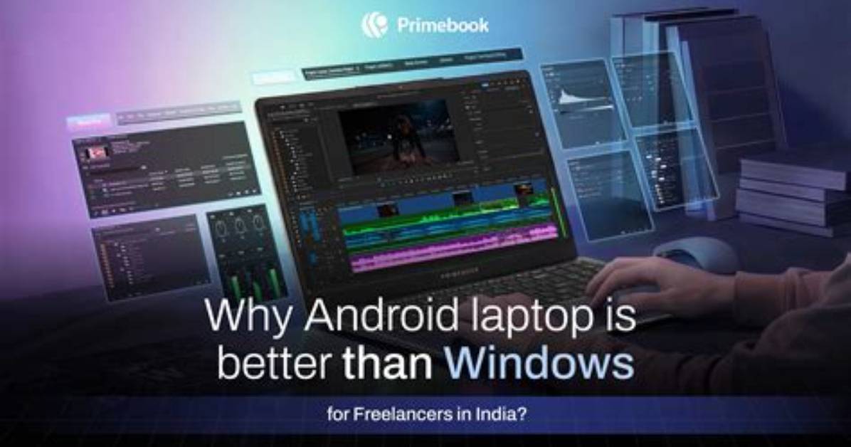 Is Android Better Than Windows?