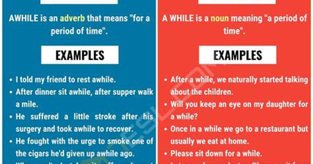 Is Awhile or a While?