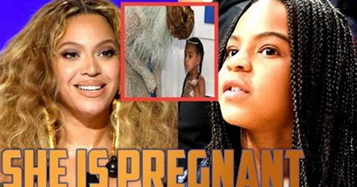 Is Blue Ivy Pregnant? Exploring the Rumors and Speculations