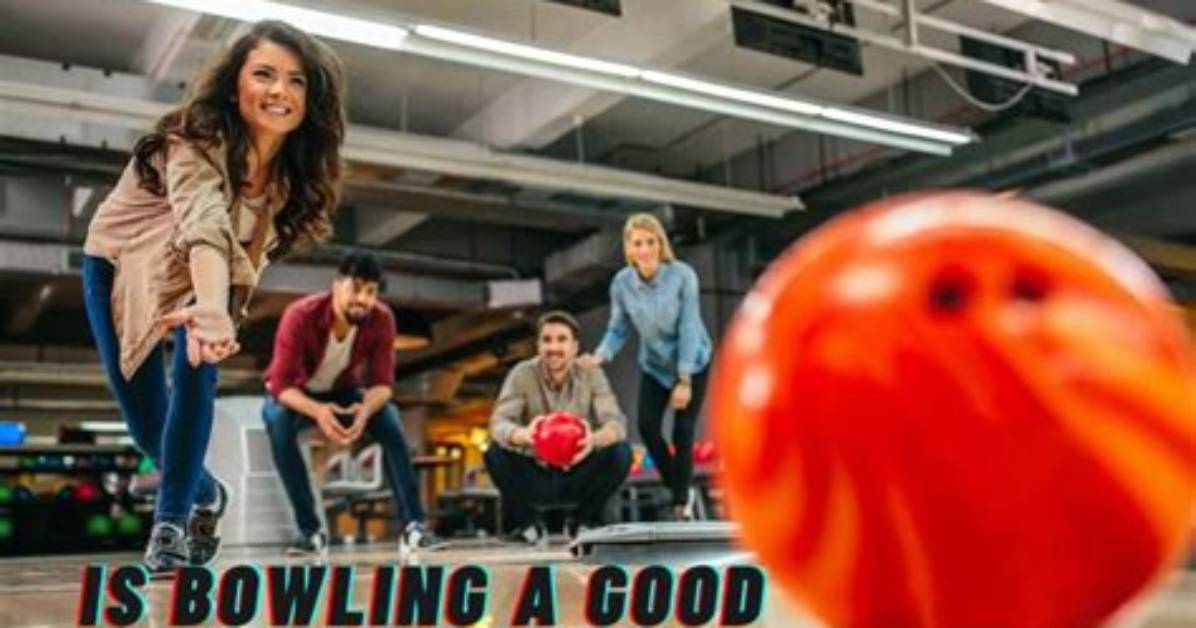 Is Bowling a Fun Date