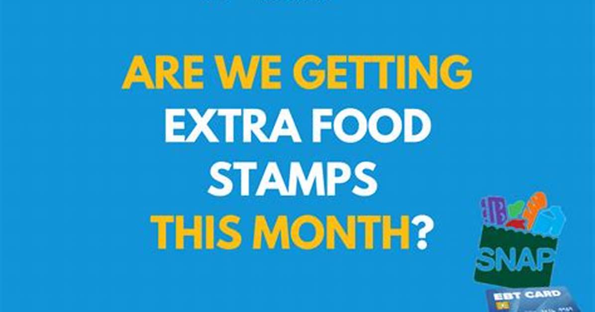 Is California Getting Extra Food Stamps for January 2022?