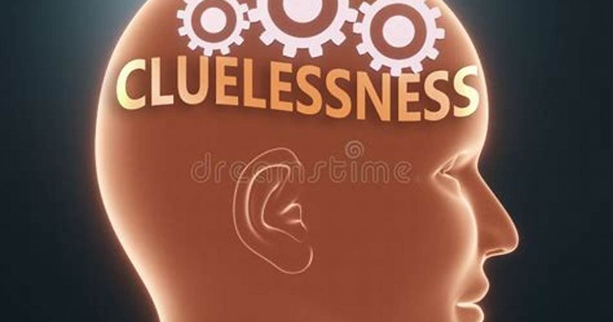 Is Cluelessness a Word?