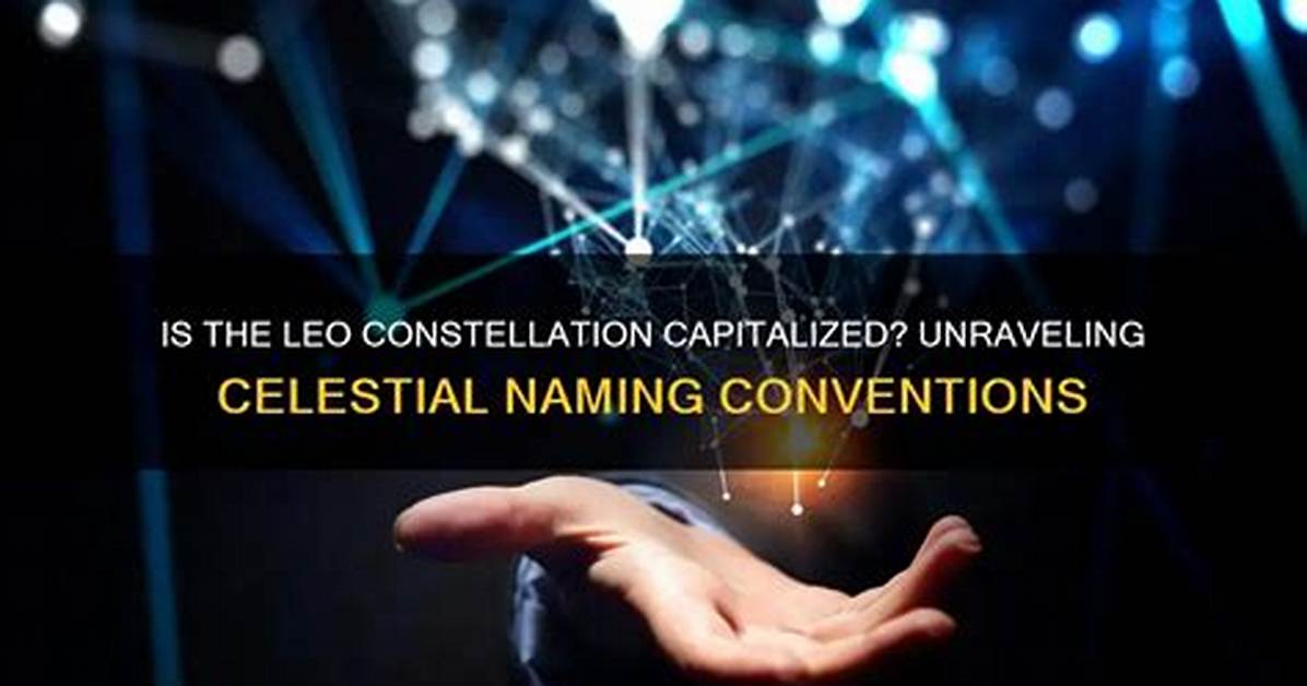 Is Constellation Capitalized?
