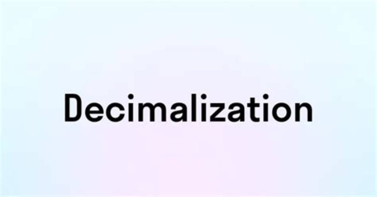 Is Decimalization a Word?