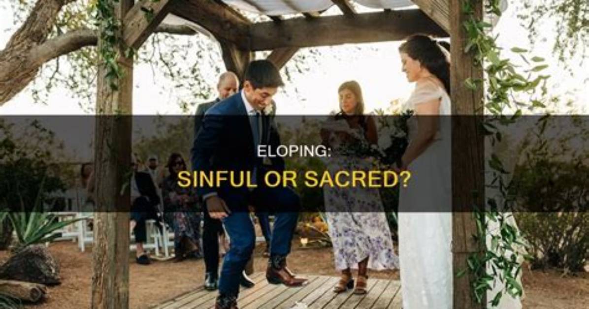 Is Eloping a Sin?
