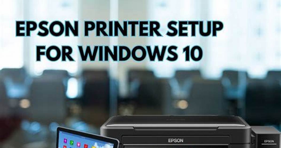 Is Epson Printer Compatible with Windows 10?