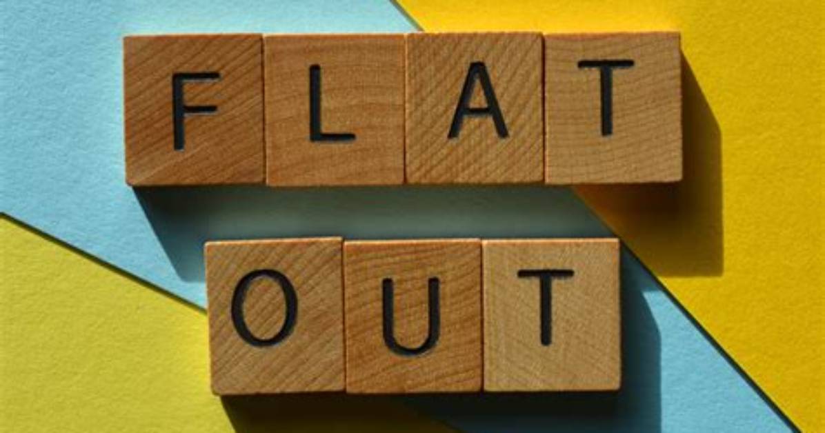 Is Flat out Definition?