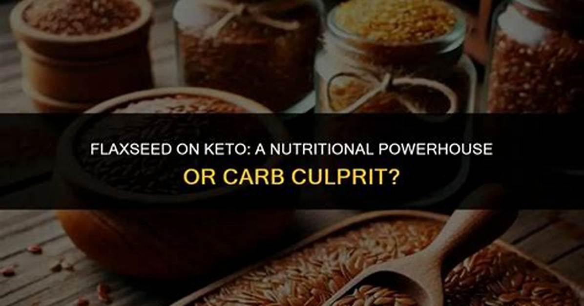 Is Flaxseed Keto? | Contextresponse. Com