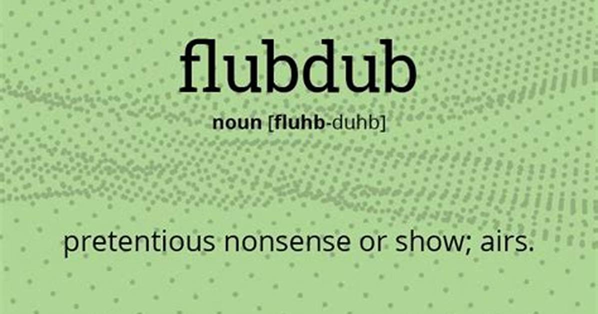 Is Flubdub a Word?
