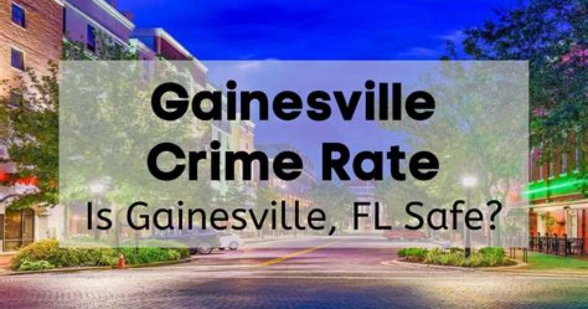 Is Gainesville Fl Safe?