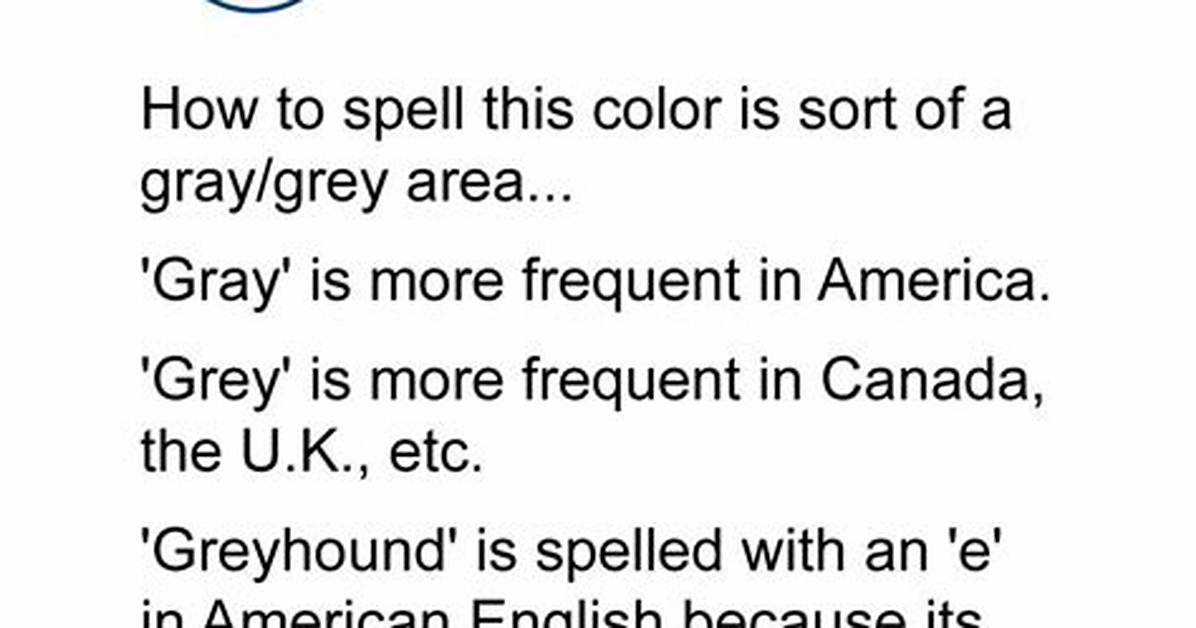 Is Gray Spelled with an E or A