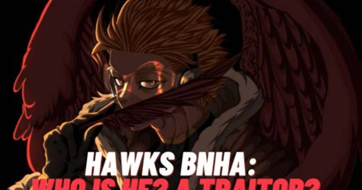Is Hawks a Traitor?