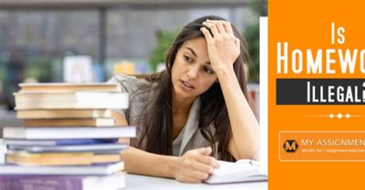 Is Homework an Illegal