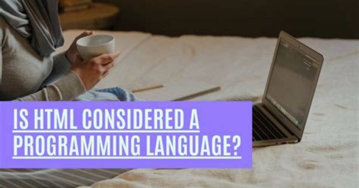 Is Html Considered a Programming Language? [Closed]