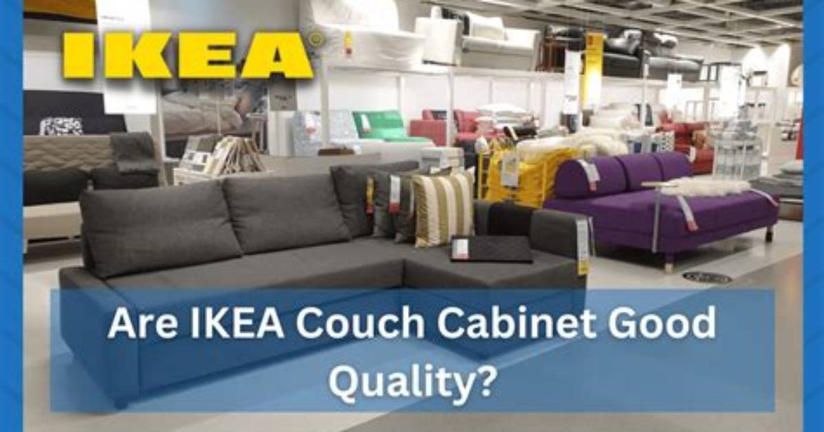 Is Ikea Couch Good Quality