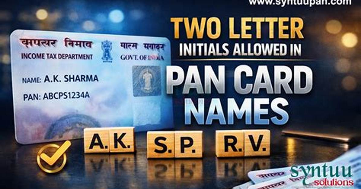 Is Initials Allowed in Pan Card?