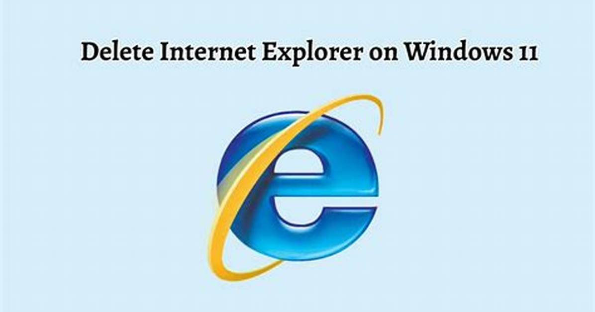 Is It Safe to Remove Internet Explorer from Windows 7?