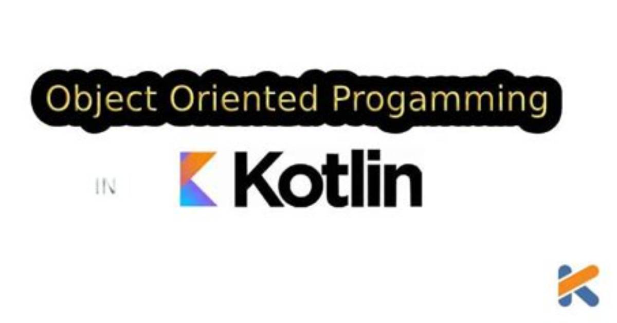 Is Kotlin Object Oriented