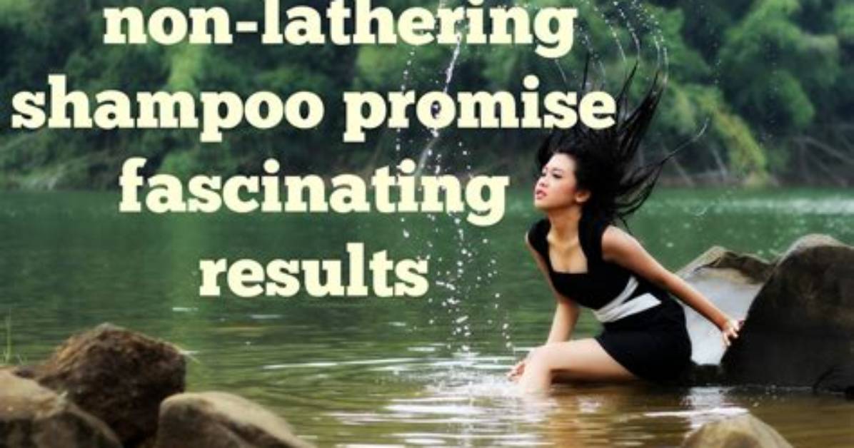Is Lathering Shampoo Bad?