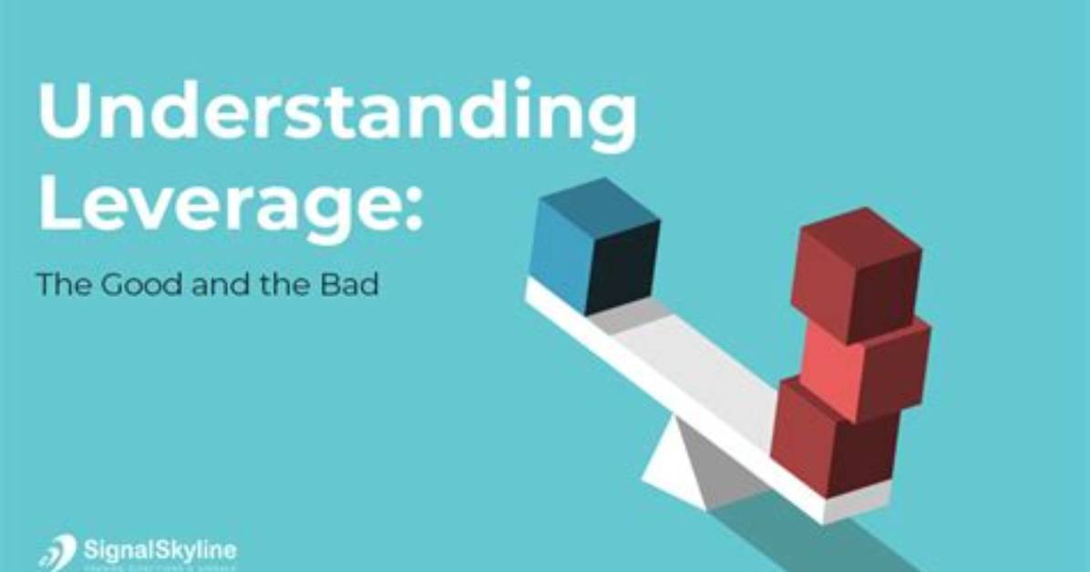 Is Leverage Good or Bad?
