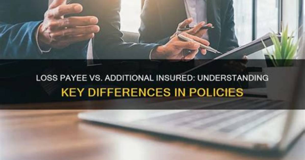 Is Loss Payee the Same as Additional Insured