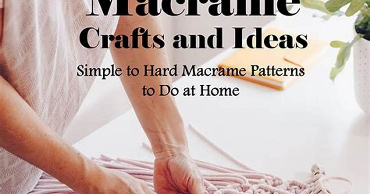 Is Macrame Hard to Learn?