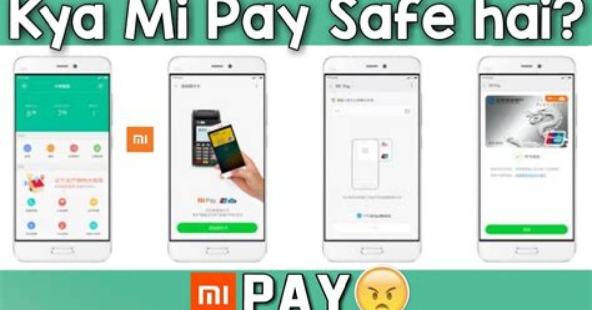 Is Mi Pay Safe?