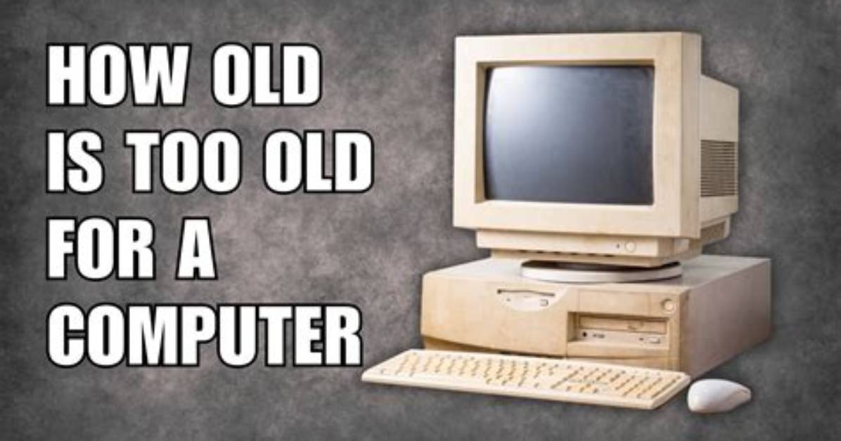 Is My Computer Too Old for Windows 10?