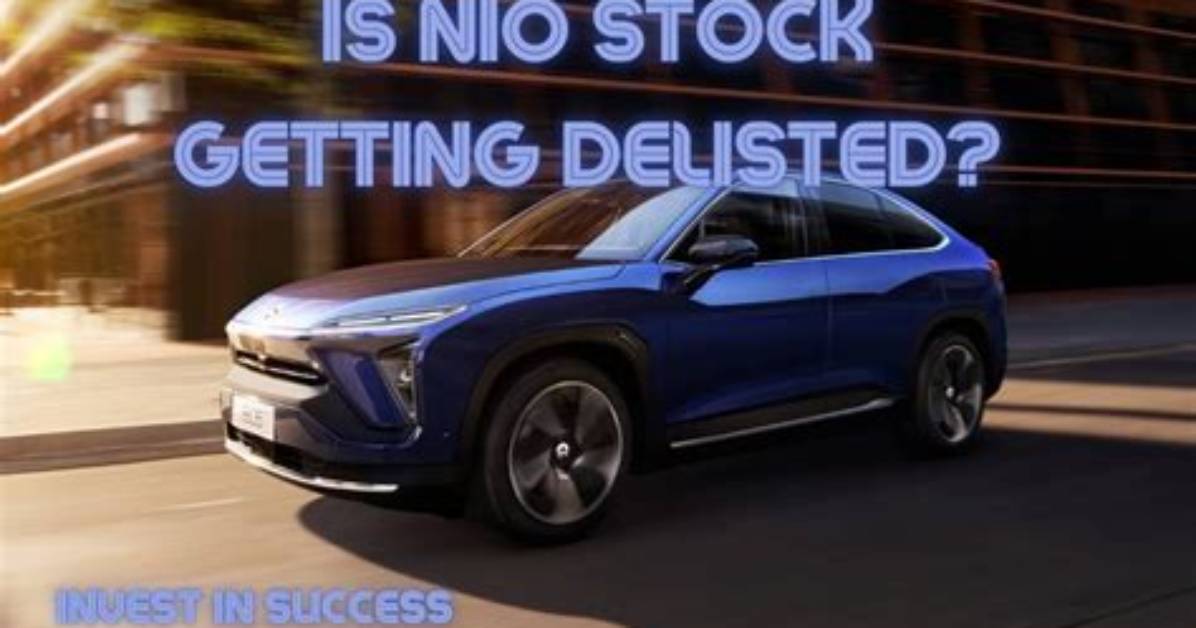 Is Nio Getting Delisted?