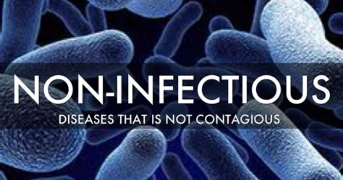 Is Non Contagious Diseases?