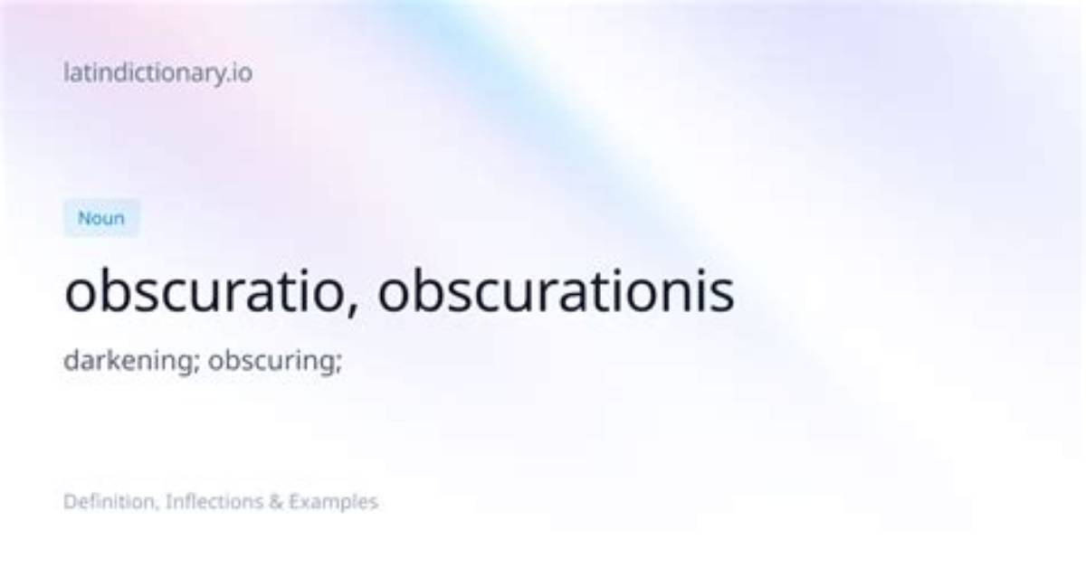 Is Obscuration in the Dictionary?